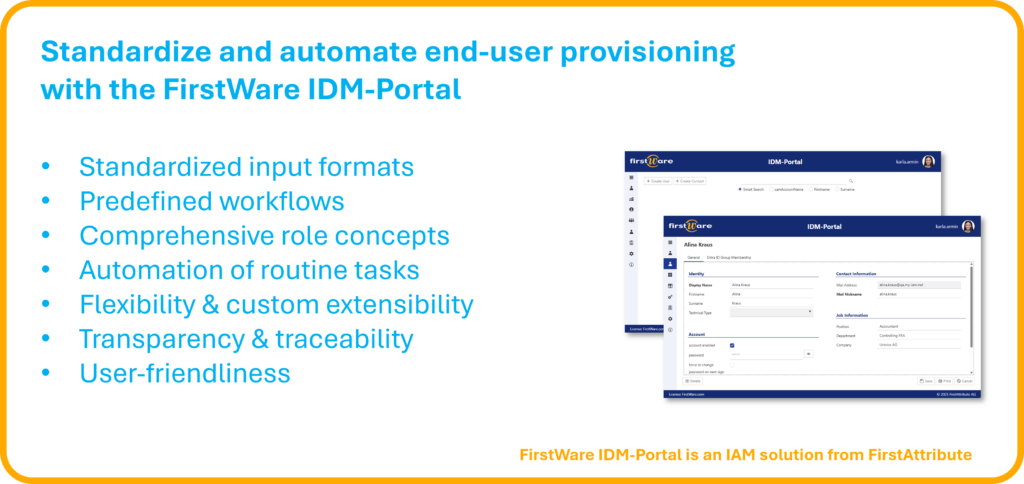 Standardized user provisioning in the IDM-Portal: Benefits Standardized user provisioning in the IDM-Portal: Benefits